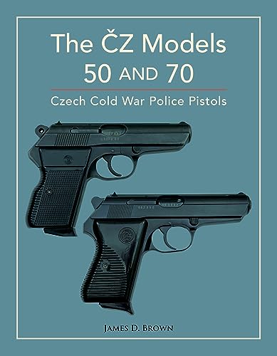 The ČZ Models 50 and 70: Czech Cold War Police Pistols