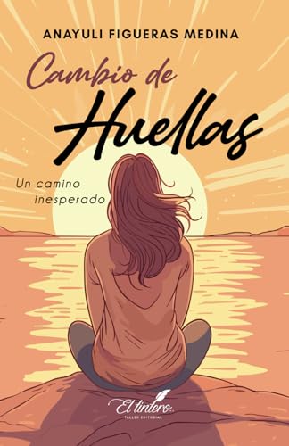 Cambio de huellas: Un camino inesperado (Spanish Edition)