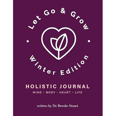 Let Go & Grow Holistic Journal