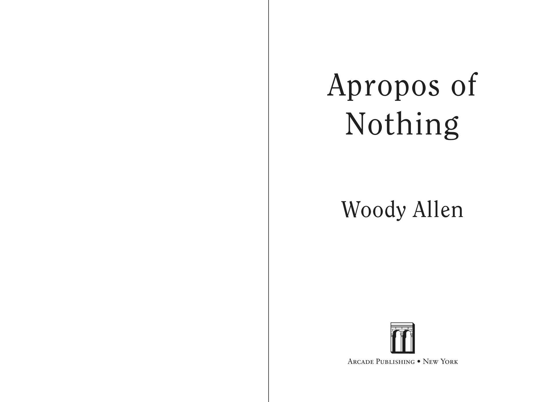 Apropos of Nothing: Autobiography