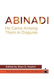 Abinadi He Came Among Them in Disguise