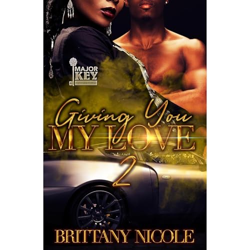 Giving You My Love 2 -- Brittany Nicole episode artwork