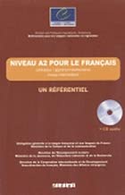 Download Niveau A2 pour le français : (Utilisateur/apprenant élémentaire) niveau intermédiaire (1CD audio) PDF