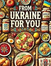Gu&iacute;a Edition Livre Audio From Ukraine for You: Cookbook with Traditional Recipes and more 2025