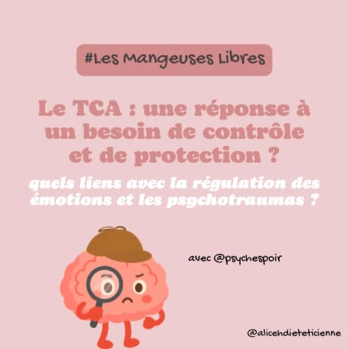 Le TCA : une r&eacute;ponse &agrave; un besoin de protection et de contr&ocirc;le? - les liens entre TCA, r&eacute;gulation des &eacute;motions et psychotraumas