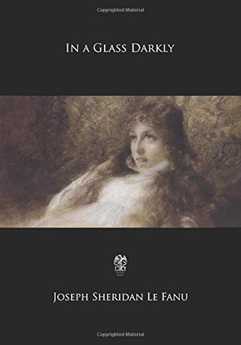 In a Glass Darkly Paperback – June 24, 2017