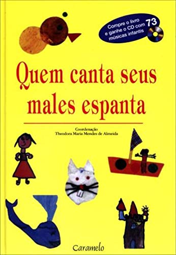 Quem canta seus males espanta
