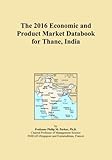  The 2016 Economic and Product Market Databook for Thane, India