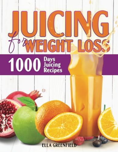 Juicing for Weight Loss: 1000 Days