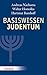 Produktbild Basiswissen Judentum: Mit einem Vorwort von Rabbiner Henry Brandt