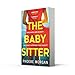 The Babysitter: A must-read addictive psychological suspense crime thriller perfect for fans of Lucy Foley and Lisa Jewell in 2026