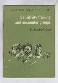 Paperback Sensitivity training and encounter groups. Book