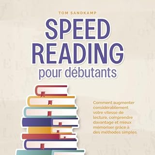Speed Reading pour d&eacute;butants Audiobook By Tom Sandkamp cover art
