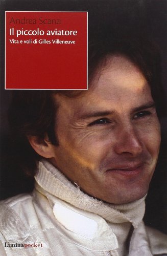 Il piccolo aviatore. Vita e voli di Gilles