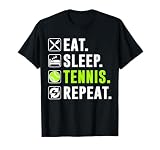Eat Sleep Tennis Repeat Funny Tennis Player T-Shirt