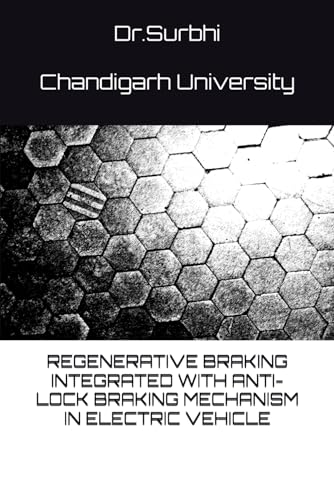 REGENERATIVE BRAKING INTEGRATED WITH ANTI-LOCK BRAKING MECHANISM IN ELECTRIC VEHICLE
