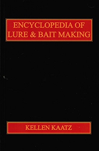 Encyclopedia of Lure & Bait Making