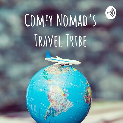 Couverture de Comfy Nomad&rsquo;s Travel Tribe
