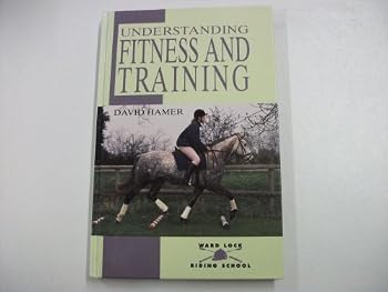 Hardcover Understanding Fitness and Training (Ward Lock Riding School) Book