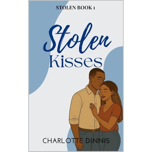 Stolen Kisses Audiobook By Charlotte Dinnis cover art