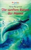 Die sanften Riesen der Meere. ( Ab 11 J.). 3423702176 Book Cover
