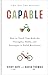 Capable: How to Teach Your Kids the Strengths, Skills, and Strategies to Build Resilience (A Parents Guide in an Anxious GenerationHelp Your Child Take Risks, Self-Regulate & Overcome Challenges)