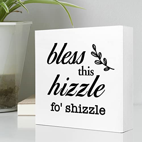 Bless This Hizzle for Shizzle Sign Wooden Block,Funny Humor Home Wood Desk Decor for Shelves,Bless Farmhouse Home Sign,House Warming Gift for Friends