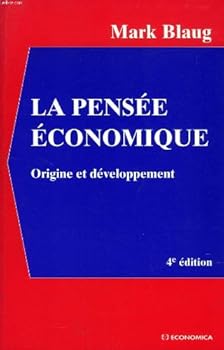 Paperback La Pensée économique : Origine et développement [French] Book