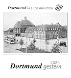  Dortmund gestern 2025: Dortmund in alten Ansichten