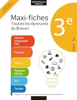 3ème : Maxi fiches Toutes les épreuves du Brevet: Préparation intégrale aux 6 matières du Diplôme National du Brevet (Préparation intensive au Diplôme National du Brevet - Internotes)