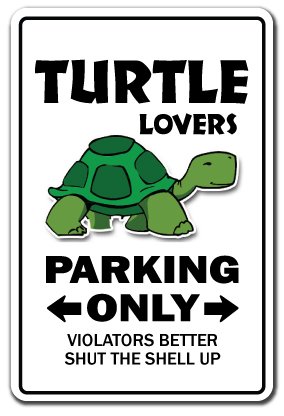 Turtle Lovers Parking Sign Ocean Aquarium Sea Pet 17