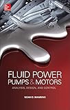  Fluid Power Pumps and Motors: Analysis, Design and Control