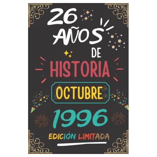 CUADERNO, 26 AÑOS DE HISTORIA OCTUBRE 1996 EDICIÓN LIMITADA: Regalo de 26 cumpleaños para mujeres y hombres, ideas de 26 cumpleaños... un ... regalo de 26 cumpleaños para él/ella.