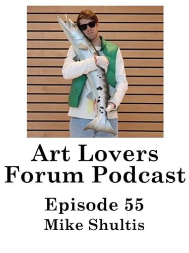 Episode 55 - Mike Shultis