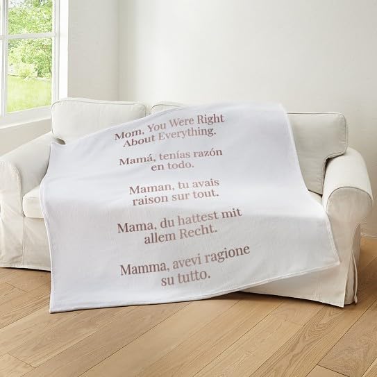 CafePress Mom was Right Multilingual Mother's Day Quote Super Soft Fleece Plush Throw Blanket, 60"x50"