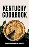 Kentucky Cookbook: Traditional Recipes of Kentucky
