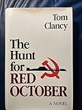 The Hunt for Red October.[Suspense novel about a chase for a top-secret Russian missle sub].