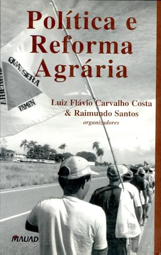 Política e reforma agrária: