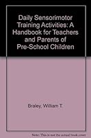 Daily Sensorimotor Training Activities 0914296027 Book Cover