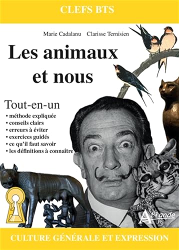 livre Les animaux et nous: Imaginer, comprendre, connaître l'animal