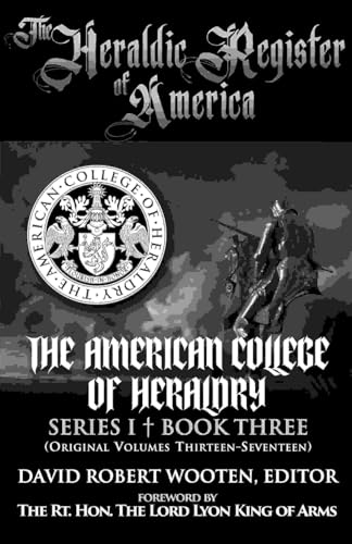 THE HERALDIC REGISTER OF AMERICA: Series I, Book Three