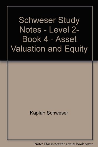 Schweser Study Notes - Level 2- Book 4 - Asset ... 1933677252 Book Cover
