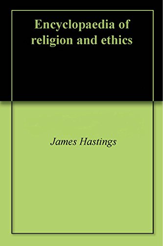  Encyclopaedia of religion and ethics (English Edition) Livre PDF Gratuit