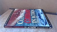 RAF Coastal Command in Action, 1939-1945 1840151129 Book Cover