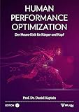 Human Performance Optimization: Der Neuro-Kick für Körper und Kopf