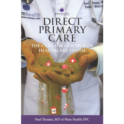 Direct Primary Care by Paul Thomas MD episode artwork