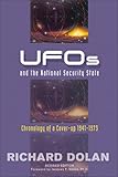 UFOs and the National Security State: Chronology of a Cover-up, 1941–1973