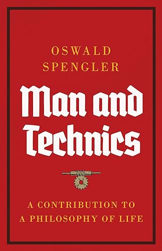 Cover of Man and Technics: A Contribution to a Philosophy of Life