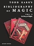  Todd Karr\'s Bibliography of Magic vol. 2 Revised Edition