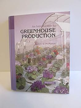 Hardcover An Introduction to Greenhouse Production Book